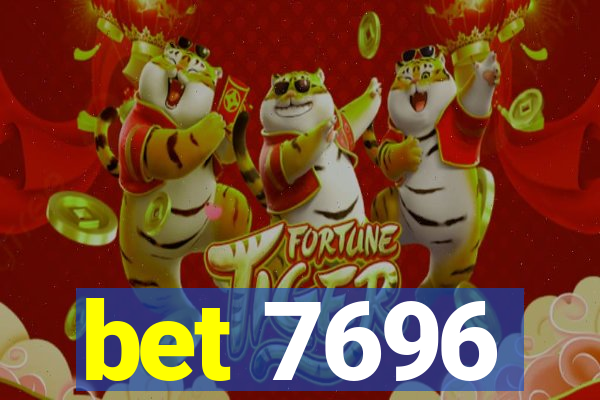 bet 7696